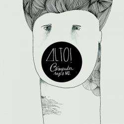 Alto : Computer Says No